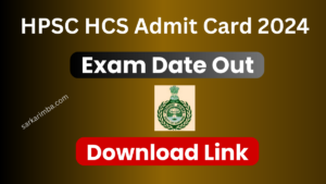 HPSC HCS Admit Card 2024