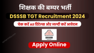 DSSSB TGT Recruitment 2024