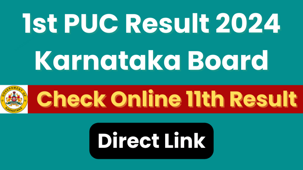 Karnataka 1st PUC Result 2024 Link, Check Online KSEAB 11th Results at